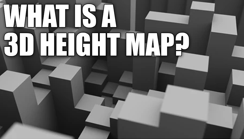 What Is A 3D Heightmap? - Heightmap Download